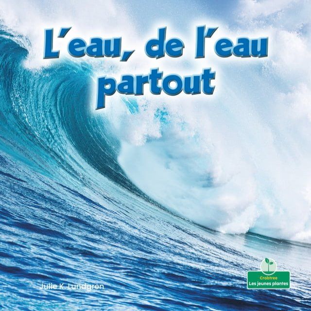  L'eau, de l'eau partout (Water, Water Everywhere)(Kobo/電子書)