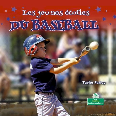 Les jeunes &eacute;toiles du baseball (Little Stars Baseball)(Kobo/電子書)