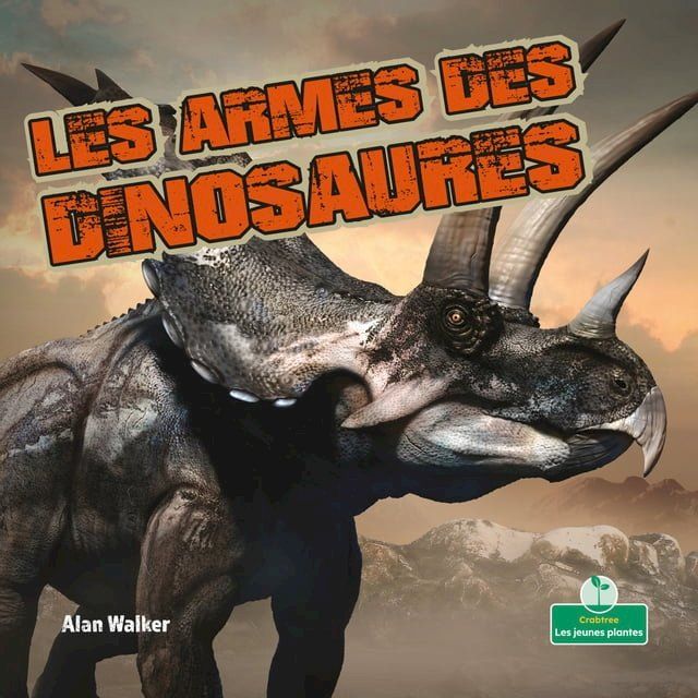  Les armes des dinosaures (Dinosaur Weapons)(Kobo/電子書)