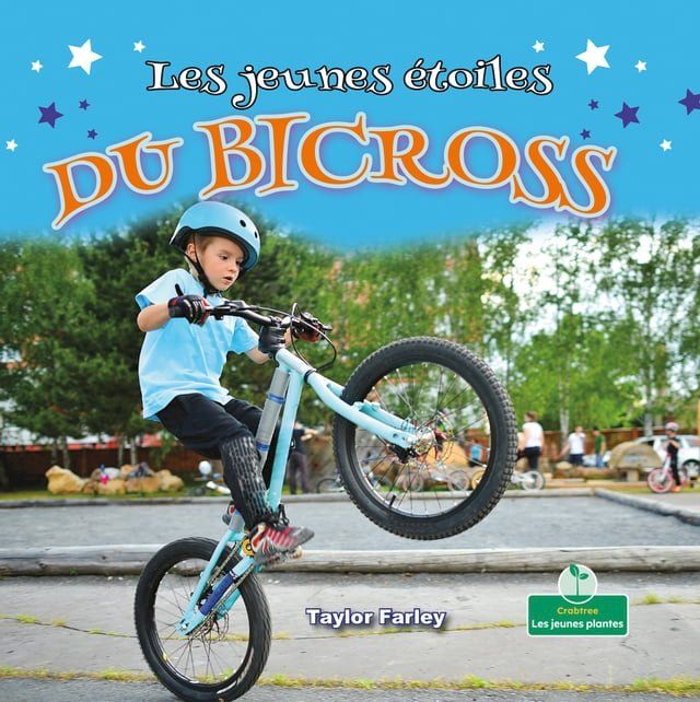  Les jeunes étoiles du bi-cross (Little Stars BMX Bikes)(Kobo/電子書)