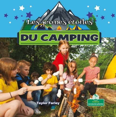 Les jeunes &eacute;toiles du camping (Little Stars Camping)(Kobo/電子書)