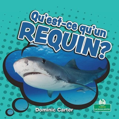 Qu'est-ce qu'un requin? (What Is a Shark?)(Kobo/電子書)