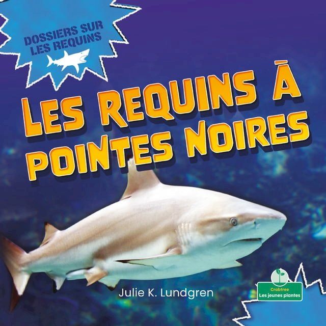  Les requins &agrave; pointes noires (Blacktip Reef Sharks)(Kobo/電子書)