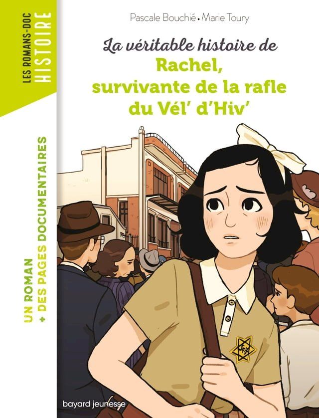  La véritable histoire de Rachel, survivante de la Rafle du Vél' d'Hiv'(Kobo/電子書)