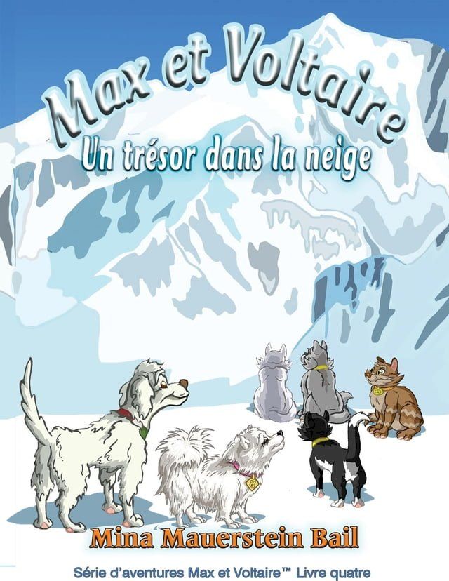  Max et Voltaire Un Trésor dans la neige(Kobo/電子書)