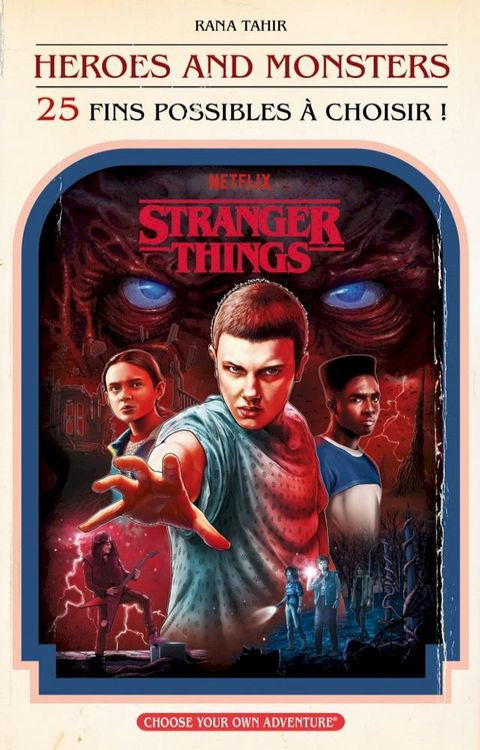 Stranger Things : Héros et Monstres (25 fins possibles à choisir)(Kobo/電子書)