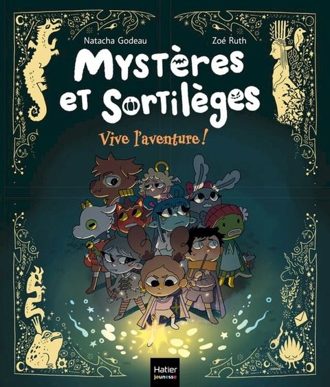 Myst&egrave;res et sortil&egrave;ges - Vive l'aventure !(Kobo/電子書)