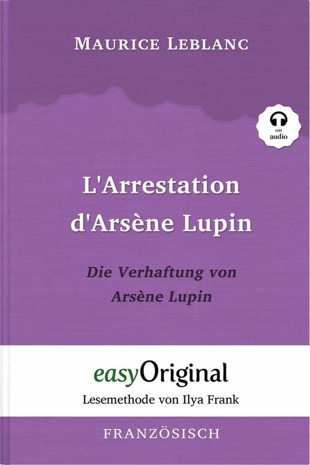  L'Arrestation d'Ars&egrave;ne Lupin / Die Verhaftung von d'Ars&egrave;ne Lupin (mit Audio)(Kobo/電子書)