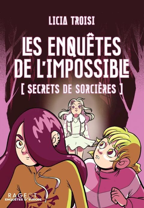 Les enqu&ecirc;tes de l'impossible - Secrets de sorci&egrave;res(Kobo/電子書)