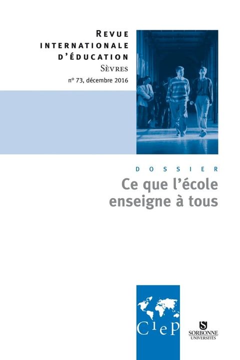 Ce que l'école enseigne à tous - Revue Internationale d'éducation Sèvres n°73 - Ebook(Kobo/電子書)