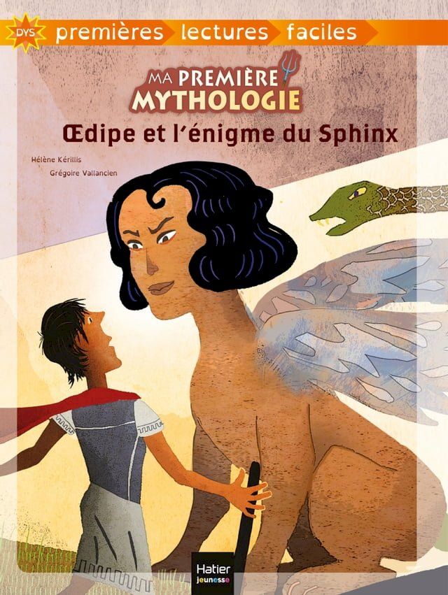  Ma première mythologie - Oedipe et l'énigme du Sphinx adapté dès 6 ans(Kobo/電子書)