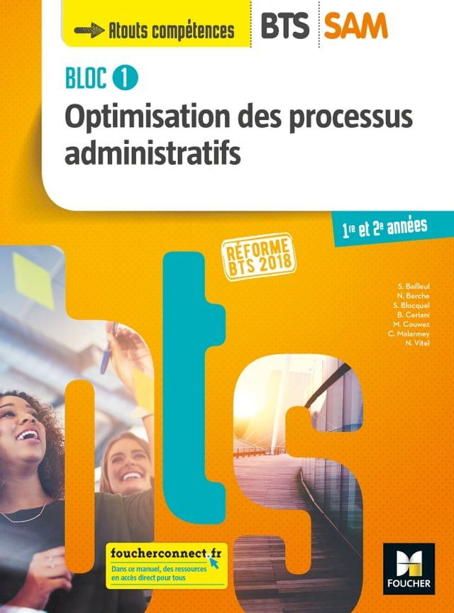  BLOC 1 - Optimisation des processus administratifs - BTS SAM 1 et 2 - Éd. 2018 - Manuel FXL(Kobo/電子書)