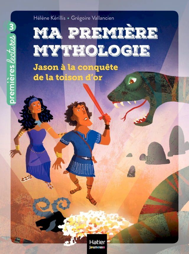  Ma première mythologie - Jason à la conquête de la Toison d'or CP/CE1 6/7 ans(Kobo/電子書)