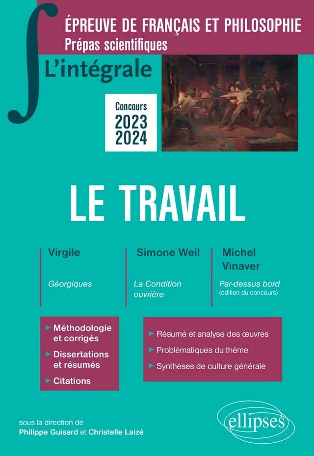  L'intégrale sur le travail - Virgile, Simone Weil, Michel Vinaver. Epreuve de français-philosophie. Prépas scientifiques. Concours 2023-2024(Kobo/電子書)