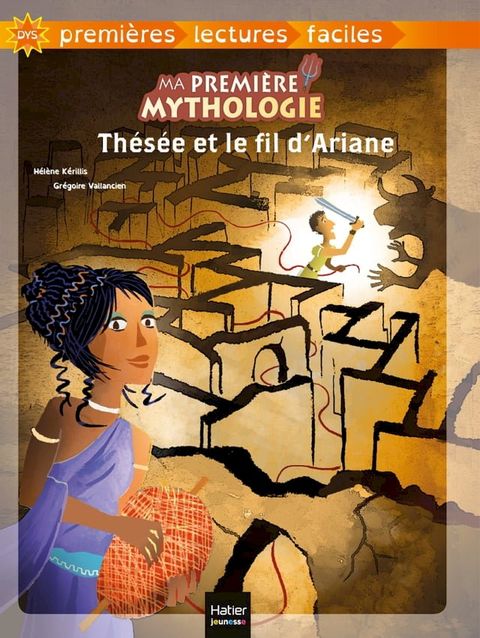 Ma premi&egrave;re mythologie - Th&eacute;s&eacute;e et le fil d'Arianne adapt&eacute; d&egrave;s 6 ans(Kobo/電子書)