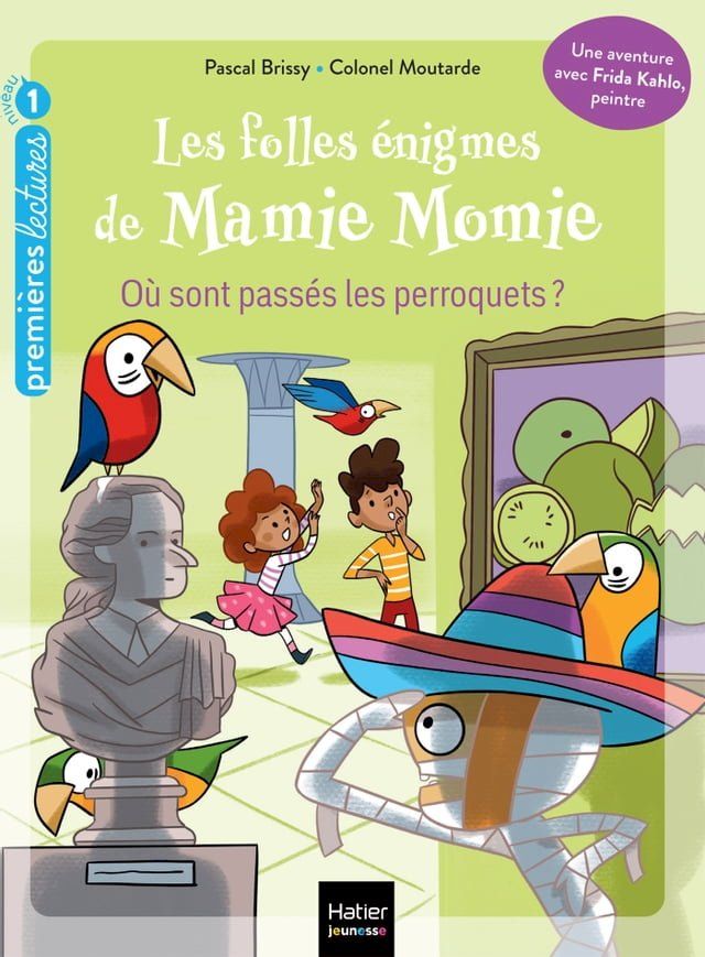  Les folles &eacute;nigmes de Mamie Momie - O&ugrave; sont pass&eacute;s les perroquets - GS/CP 5/6 ans(Kobo/電子書)