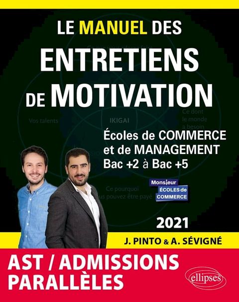 Le Manuel des entretiens de motivation « Admissions Parallèles » - Concours aux écoles de commerce - &Eacute;dition 2021(Kobo/電子書)