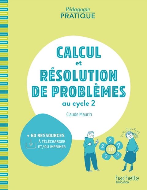 P&eacute;dagogie pratique - Calcul et r&eacute;solution de probl&egrave;mes au cycle 2 - ePub FXL - Ed. 2021(Kobo/電子書)