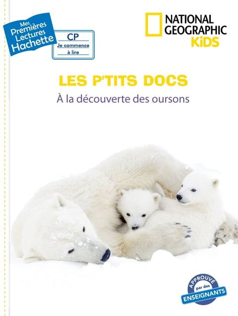 Premi&egrave;res lectures CP2 National Geographic Kids - &Agrave; la d&eacute;couverte des oursons(Kobo/電子書)