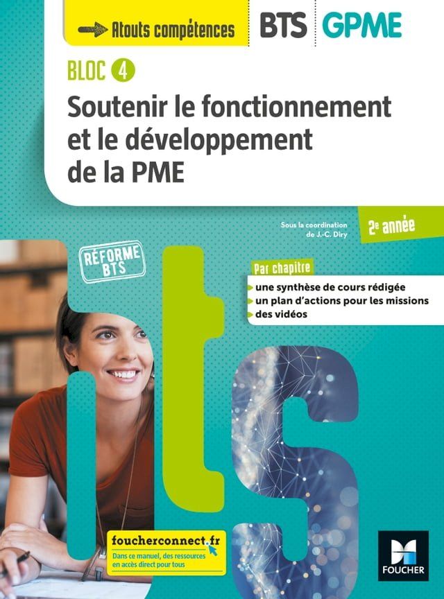  BLOC 4 Soutenir le fonctionnement et le d&eacute;v. de la PME BTS GPME 2e ann&eacute;e &Eacute;d.2019 Manuel FXL(Kobo/電子書)