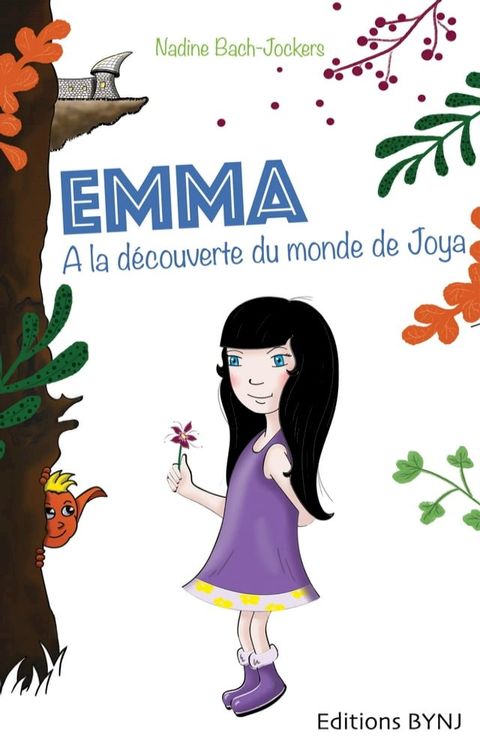 Emma, Tome 1 : &agrave; la d&eacute;couverte du monde de Joya(Kobo/電子書)