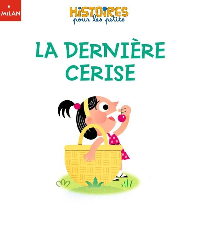  La derni&egrave;re cerise(Kobo/電子書)