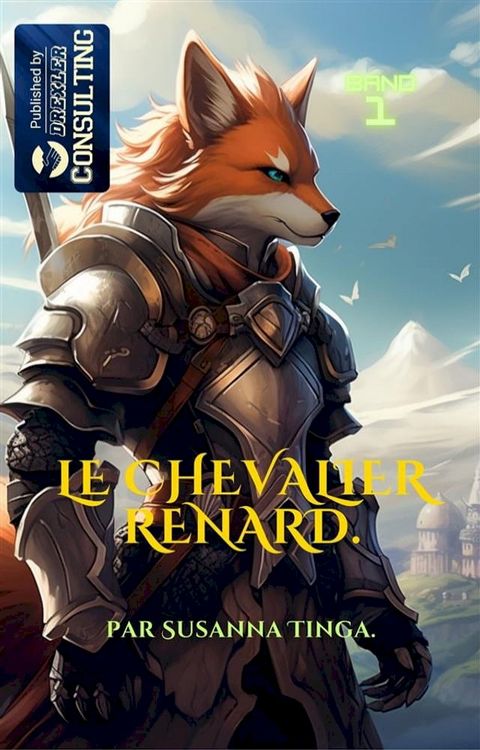 Le chevalier renard.(Kobo/電子書)