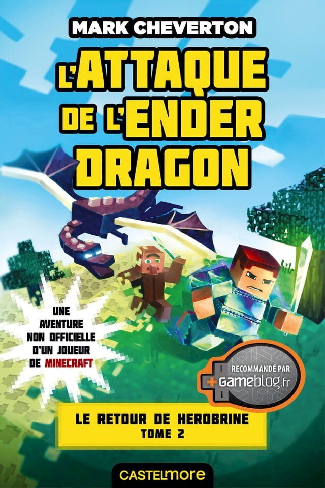  Minecraft - Le Retour de Herobrine, T2 : L'Attaque de l'Ender Dragon(Kobo/電子書)