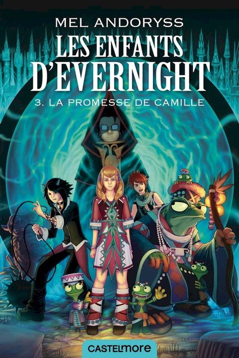 Les Enfants d'Evernight, T3 : La promesse de Camille(Kobo/電子書)