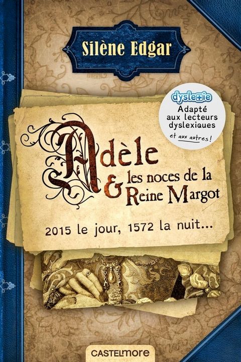 Ad&egrave;le et les noces de la reine Margot (version dyslexique)(Kobo/電子書)