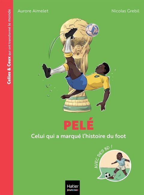 Celles et ceux qui ont transform&eacute; le monde - Pel&eacute;(Kobo/電子書)