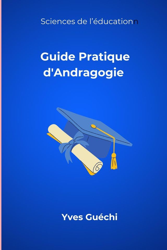  Guide Pratique d'Andragogie(Kobo/電子書)