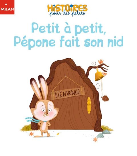 Petit &agrave; petit, P&eacute;pone fait son nid(Kobo/電子書)