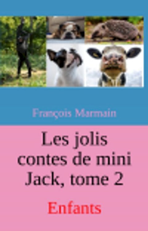 Les jolis contes de mini Jack, tome 2(Kobo/電子書)