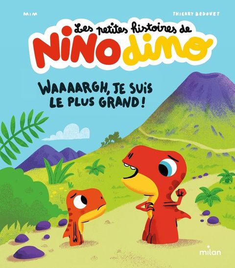 Les petites histoires de Nino Dino - Waaaargh, je suis le plus grand !(Kobo/電子書)