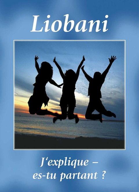 Liobani. J'explique - es-tu partant ?(Kobo/電子書)