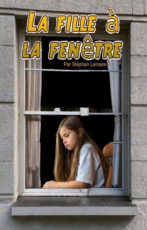 La fille &agrave; la fen&ecirc;tre(Kobo/電子書)