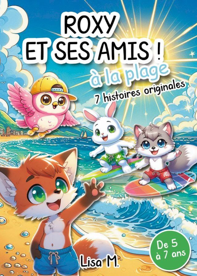  Livre pour enfant : Roxy et ses amis &agrave; la plage(Kobo/電子書)