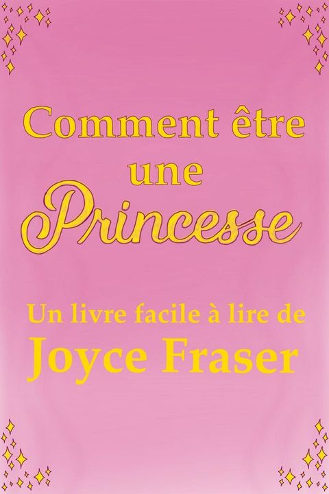 Comment &ecirc;tre une princesse(Kobo/電子書)