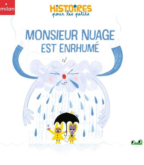 Monsieur Nuage est enrhum&eacute;(Kobo/電子書)