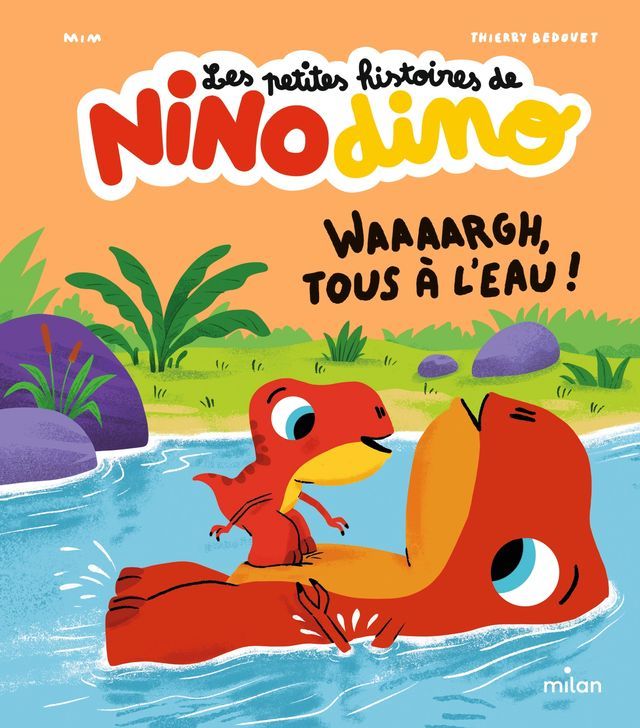  Les petites histoires de Nino Dino - Waaaargh, tous à l'eau !(Kobo/電子書)