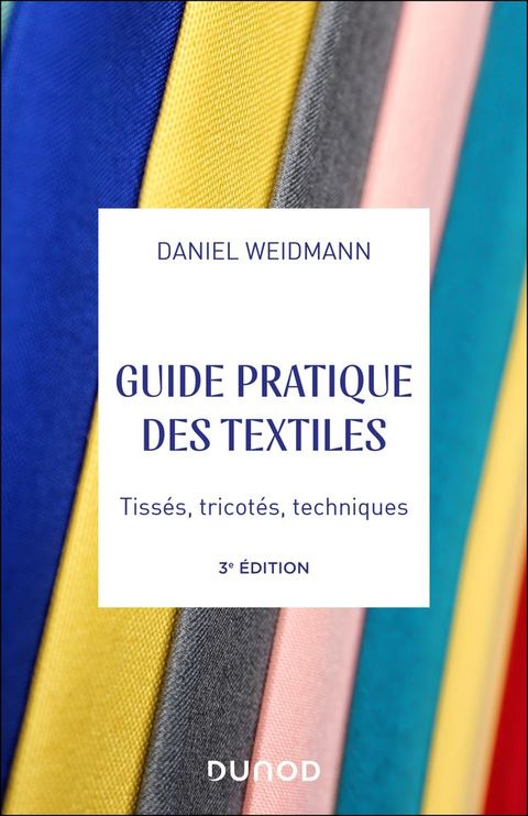 Guide pratique des textiles - 3e éd.(Kobo/電子書)