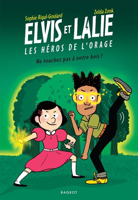 Elvis et Lalie, Les h&eacute;ros de l'orage - Ne touchez pas &agrave; notre bois !(Kobo/電子書)