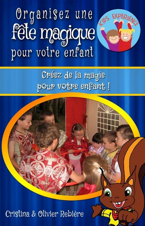 Organisez une f&ecirc;te magique pour votre enfant(Kobo/電子書)