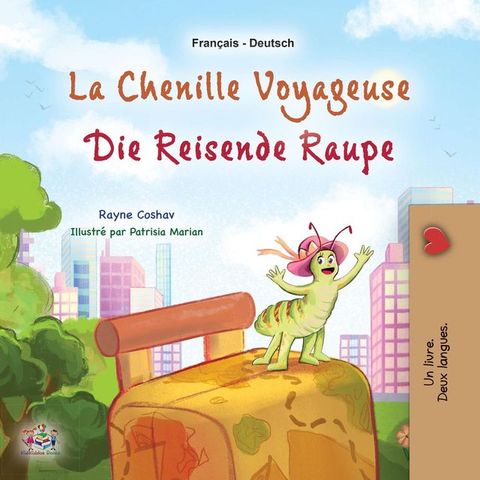 La chenille voyageuse Die reisende Raupe