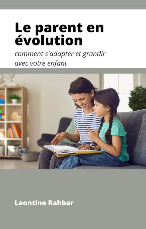 Le parent en évolution
