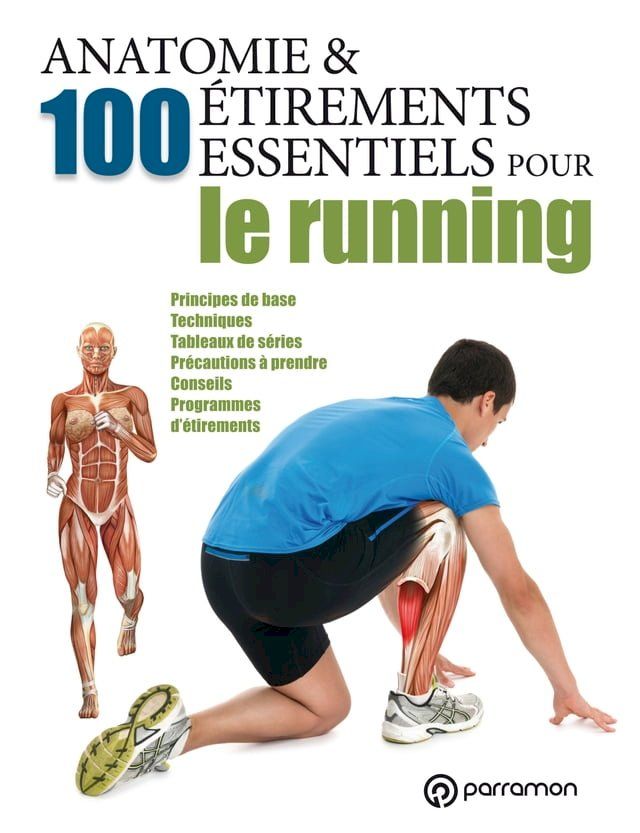  Anatomie & 100 &eacute;tirements essentiels pour le running(Kobo/電子書)