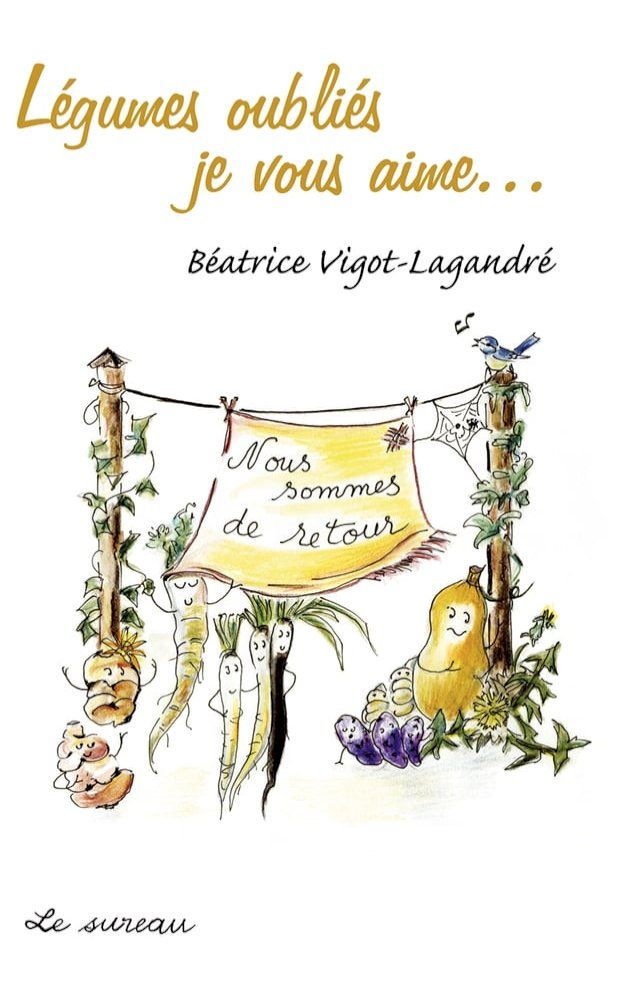  Légumes oubliés, je vous aime(Kobo/電子書)