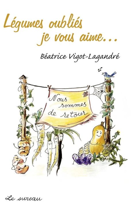 Légumes oubliés, je vous aime(Kobo/電子書)