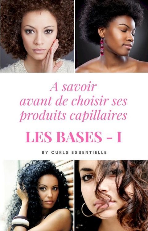 A savoir avant de choisir ses produits capillaires(Kobo/電子書)